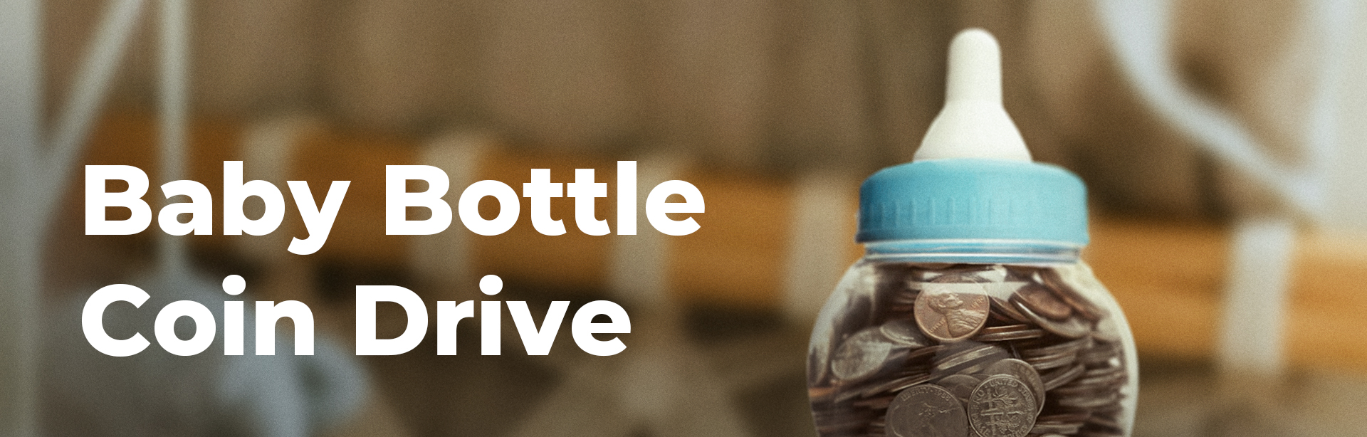 Baby Bottle Coin Drive