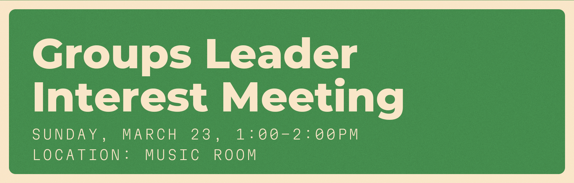 Groups Leader Interest Meeting